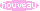 nouveau